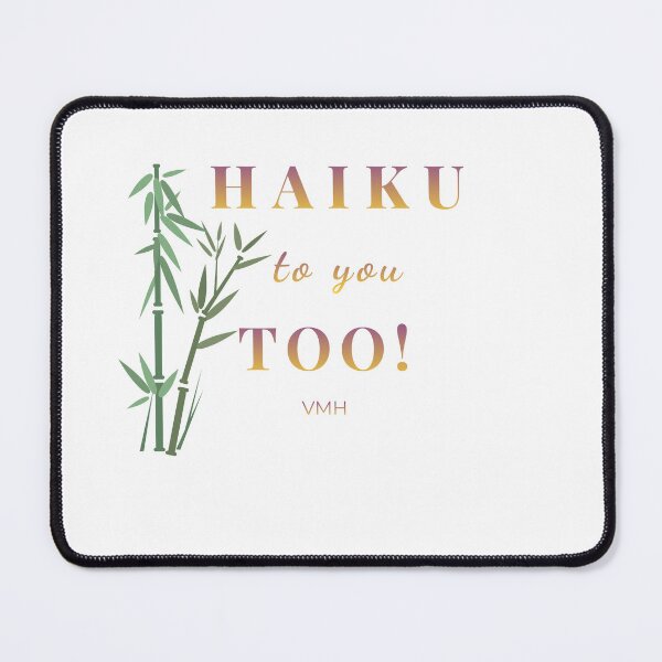 Item preview, Haiku to You Too!-Japanese-inspired Design designed and sold by HOUSE OF VMH.