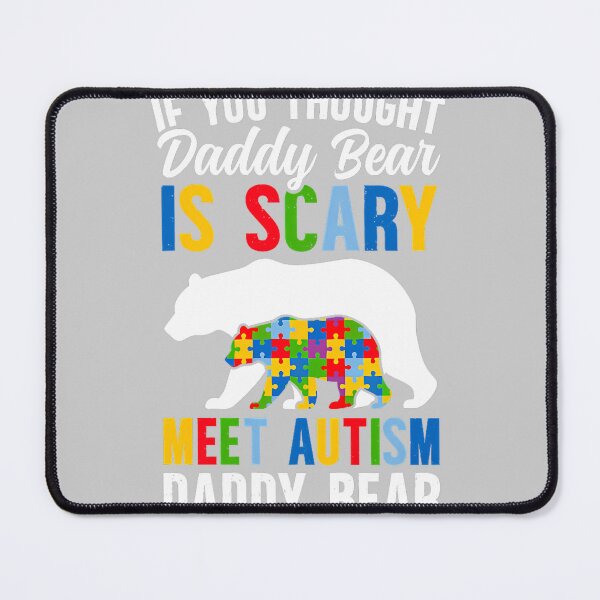 Item preview, Autism Daddy Bear Proud Autism Dad Autism Awareness for Dad_2 designed and sold by KathieFaugh.