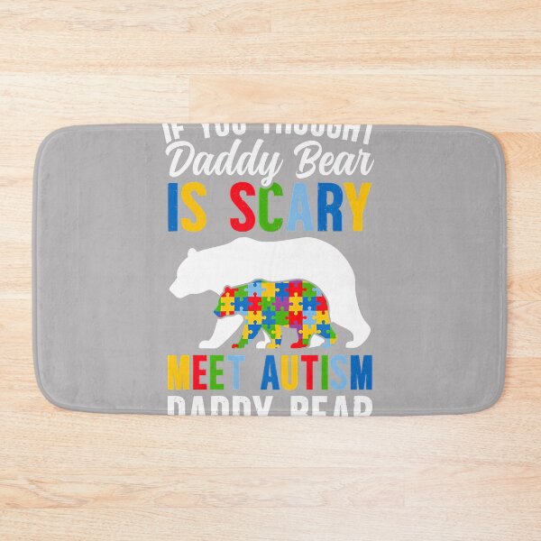 Item preview, Autism Daddy Bear Proud Autism Dad Autism Awareness for Dad_2 designed and sold by KathieFaugh.