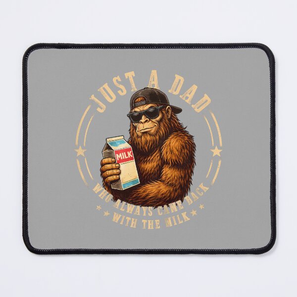 Item preview, Funny Bigfoot Just A Dad Who Always Came Back with The Milk designed and sold by ArleneRowe.