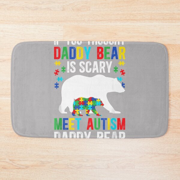Item preview, Autism Daddy Bear Proud Autism Dad Autism Awareness for Dad designed and sold by KathieFaugh.