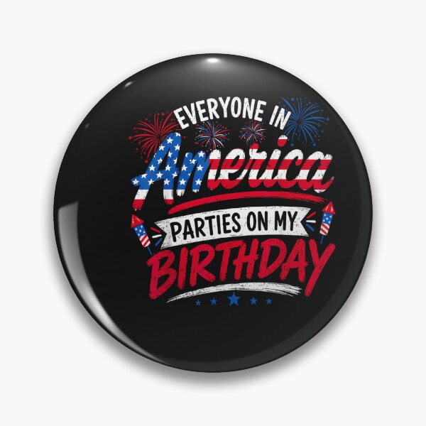 Item preview, Everyone in America Parties On My Birthday 4th of July 2026 designed and sold by FrankIsabel.