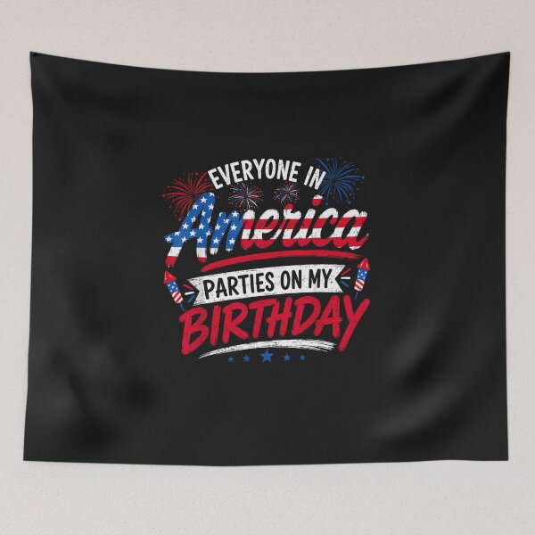 Item preview, Everyone in America Parties On My Birthday 4th of July 2026 designed and sold by FrankIsabel.