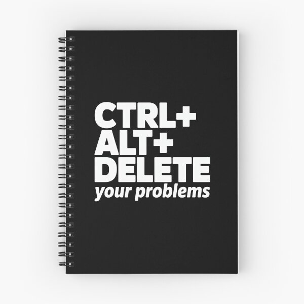 Item preview, Ctrl + Alt+ Delete+ Your Problems designed and sold by Peter Stawicki.