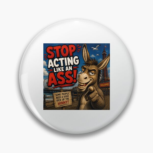 Item preview, Stop Acting Like An Ass Funny Donkey Seaside Design designed and sold by Hornace88studio .