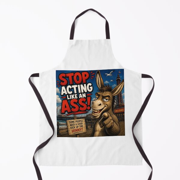Item preview, Stop Acting Like An Ass Funny Donkey Seaside Design designed and sold by Hornace88studio .
