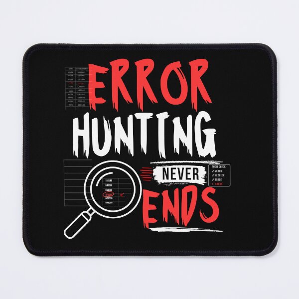 Item preview, Error Hunting Never Ends | Funny Auditor CPA Accounting Humor Shirt designed and sold by FCA SIR MERCH .