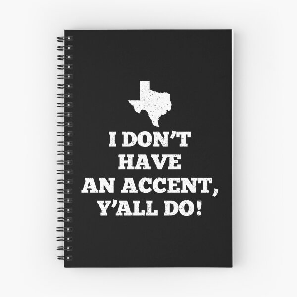 Item preview, I Don't Have An Accent Ya'll Do Texas designed and sold by teesaurus.