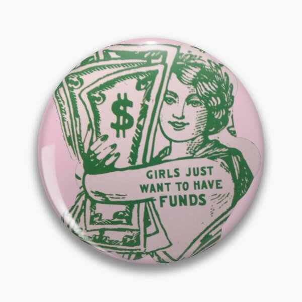 Item preview, Girls just wanna have funds designed and sold by martirush.