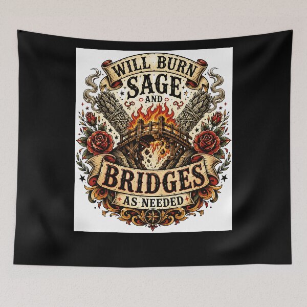 Item preview, Will Burn Sage And Bridges As Needed Vintage Witchy designed and sold by XYZ Studio.