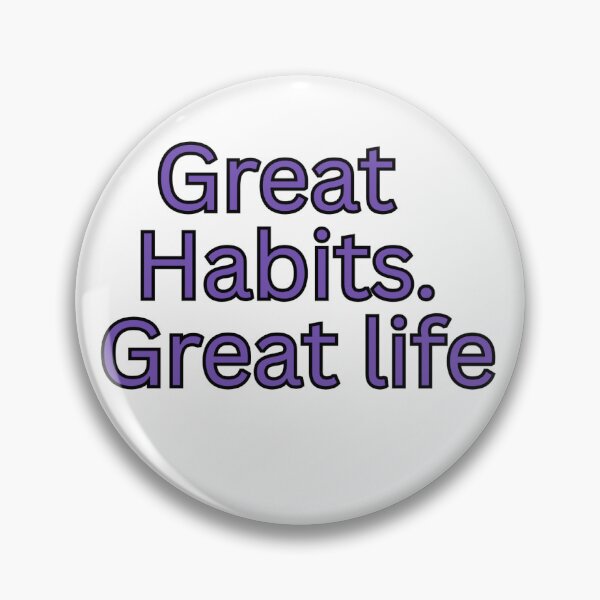 Item preview, Great Habits. Great life-motivational quote designed and sold by HustlersShop77.