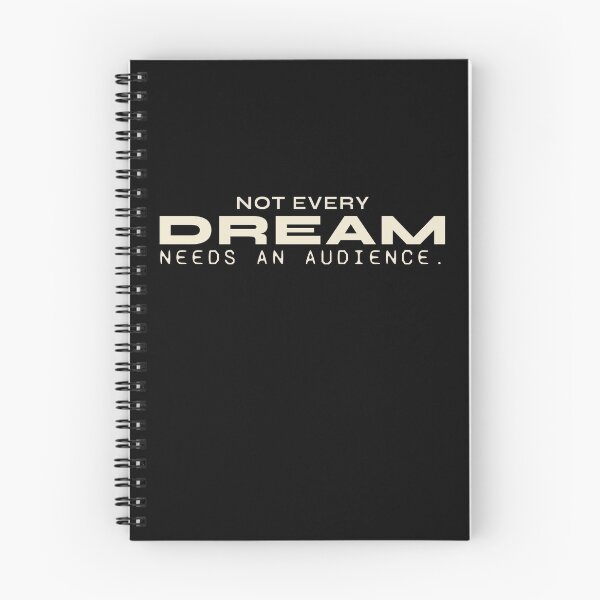 Item preview, Not Every Dream Needs An Audience Minimalist designed and sold by Nuiicha65.