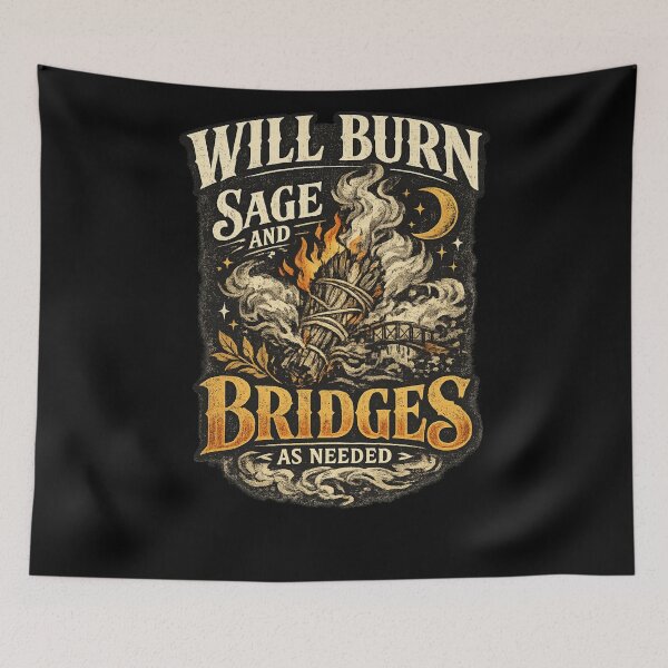 Item preview, Will Burn Sage And Bridges As Needed Vintage Witchy designed and sold by XYZ Studio.