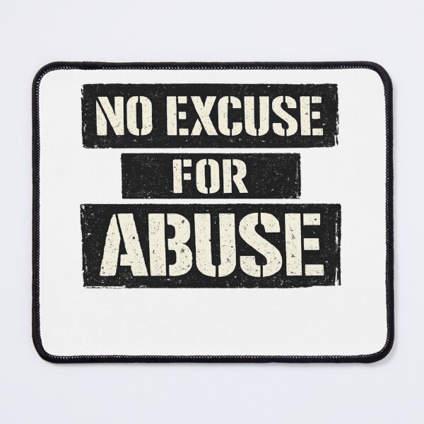 Item preview, No Excuse for Abuse Statement Design designed and sold by Dresut.