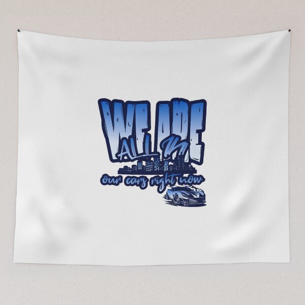 Item preview, We are all in our cars right now designed and sold by CrazyThings529.