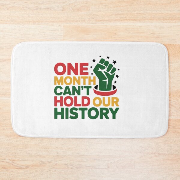 Item preview, One Month Can't Hold Our History Black Pride designed and sold by Gallory Hive.