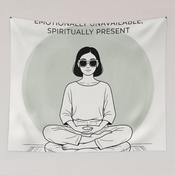 Item preview, Emotionally Unavailable Spiritually Present Funny Wellness designed and sold by MintedMinds.