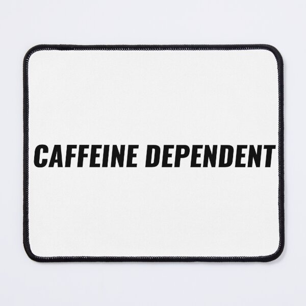 Item preview, Caffeine Dependent T-Shirt – Funny Coffee Lover Tee | Uncle Jichuan designed and sold by Uncle-Jichuan.