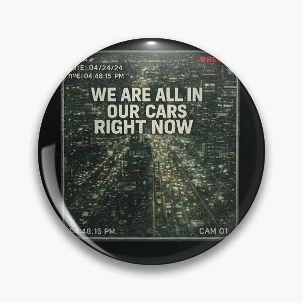 Item preview, WE ARE ALL IN OUR CARS RIGHT NOW Vintage CCTV Traffic Camera Design designed and sold by MindBreakLab.