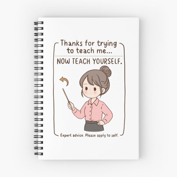 Item preview, Thanks For Trying To Teach Me Now Teach Yourself designed and sold by EverydayAssemb.