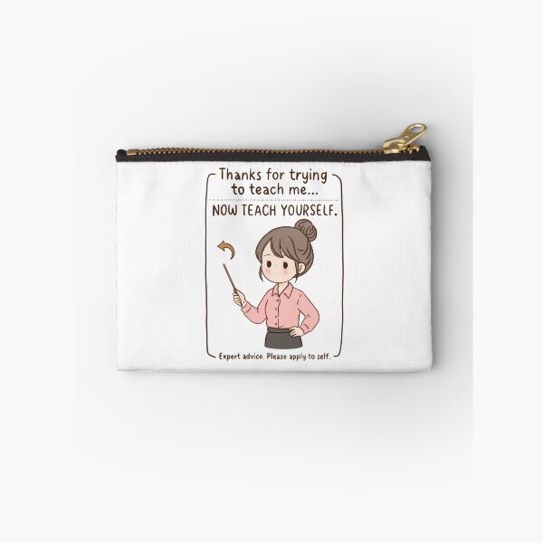 Item preview, Thanks For Trying To Teach Me Now Teach Yourself designed and sold by EverydayAssemb.