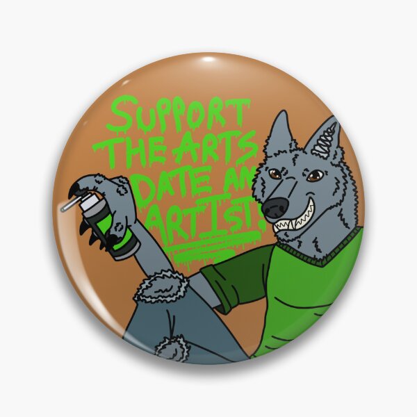Item preview, Support the Arts Date an Artist Alt Pin designed and sold by ThatWeirdWerewolf .