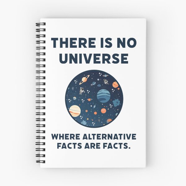 Item preview, There is no universe where alternative facts are facts.  designed and sold by Rachel the Artist .