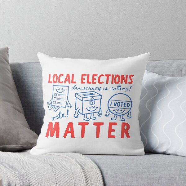 Item preview, Local Elections Matter designed and sold by RedShop01.