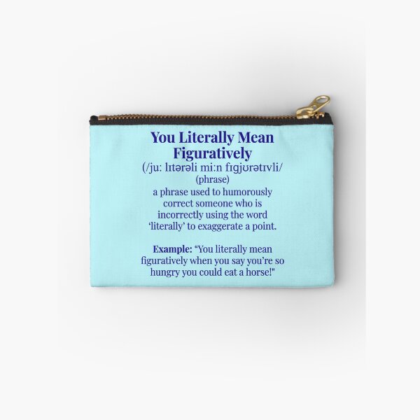 Item preview, Funny Minimalist Dictionary Definition You Literally Mean Figuratively designed and sold by Im-Ara.