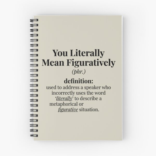 Item preview, You Literally Mean Figuratively Funny Minimalist Dictionary Definition designed and sold by Im-Ara.
