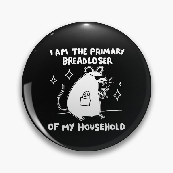 Item preview, I Am The Primary Breadloser Of My Household designed and sold by RedShop01.