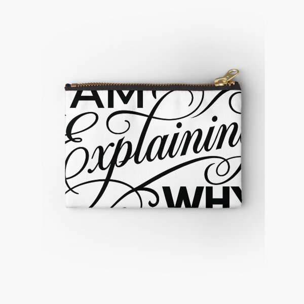 Item preview, I Am Not Arguing I Am Explaining Why I Am Right designed and sold by MintedMinds.