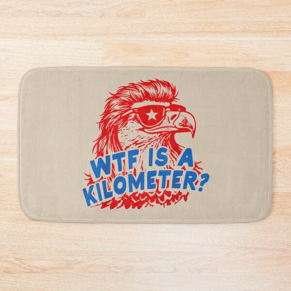 Item preview, WTF Is A Kilometer Patriotic Eagle American Humor Design designed and sold by MichaelAdamArt.