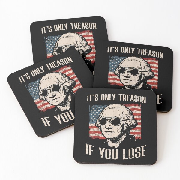 Item preview, It’s Only Treason If You Lose Washington Patriotic Humor Art designed and sold by MichaelAdamArt.