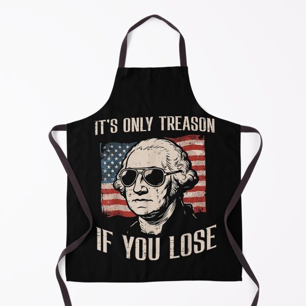 Item preview, It’s Only Treason If You Lose Washington Patriotic Humor Art designed and sold by MichaelAdamArt.
