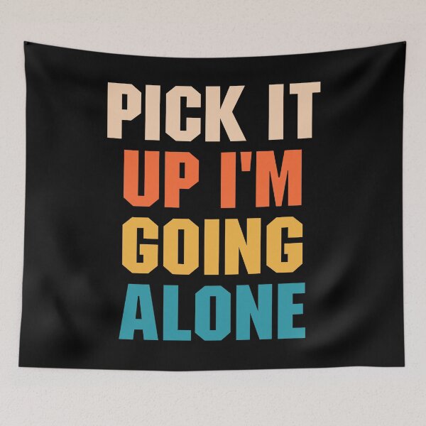 Item preview, Pick It Up I'm Going Alone Funny Euchre Player designed and sold by adiamawarney.