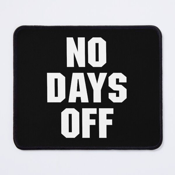 Item preview, No Days Off designed and sold by adiamawarney.