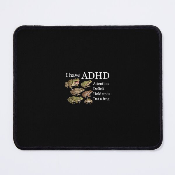 Item preview, I Have ADHD Funny Frog Graphic designed and sold by VortexdagoArt.