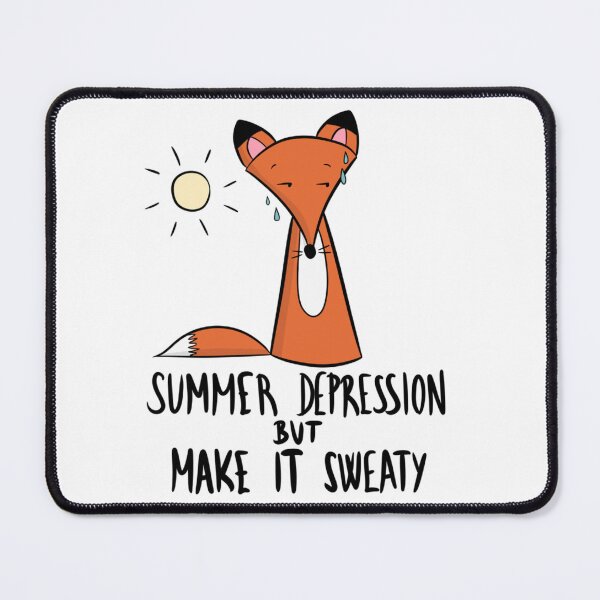 Item preview, Funny Summer Depression Sweaty Fox Meme designed and sold by DesignFreakArt.