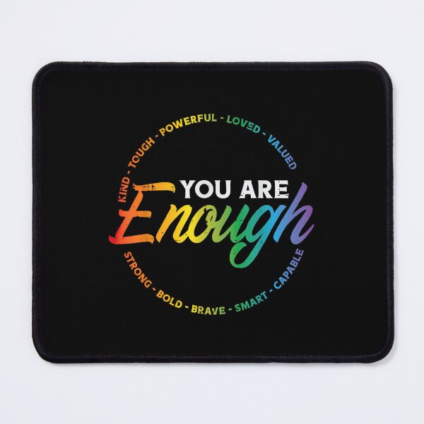Item preview, You Are Enough Rainbow Pride LGBTQ Affirmation Quote Design designed and sold by Thefreenefnaf.
