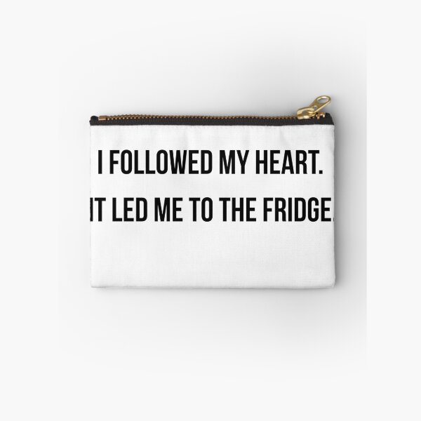 Item preview, I Followed My Heart It Led Me To The Fridge Funny Food Lover Shirt designed and sold by NightScroll.