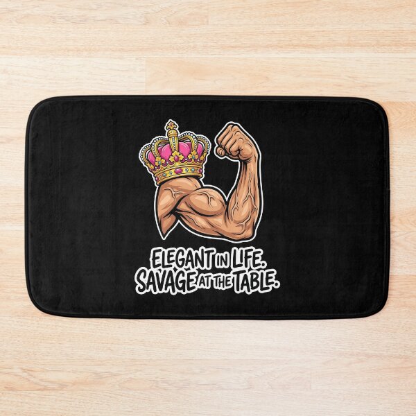 Item preview, Elegant In Life Savage At The Table Strong Queen designed and sold by SplashTastic.