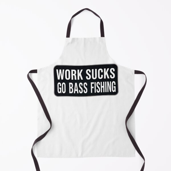 Item preview, Work sucks bass fishing  designed and sold by unionpride.