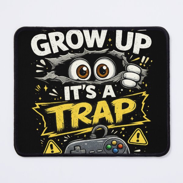 Item preview, Don't Grow Up It's A Trap Funny Gamer Design designed and sold by NomadUSArt.