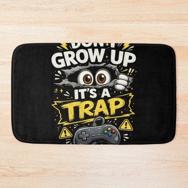 Item preview, Don't Grow Up It's A Trap Funny Gamer Design designed and sold by NomadUSArt.