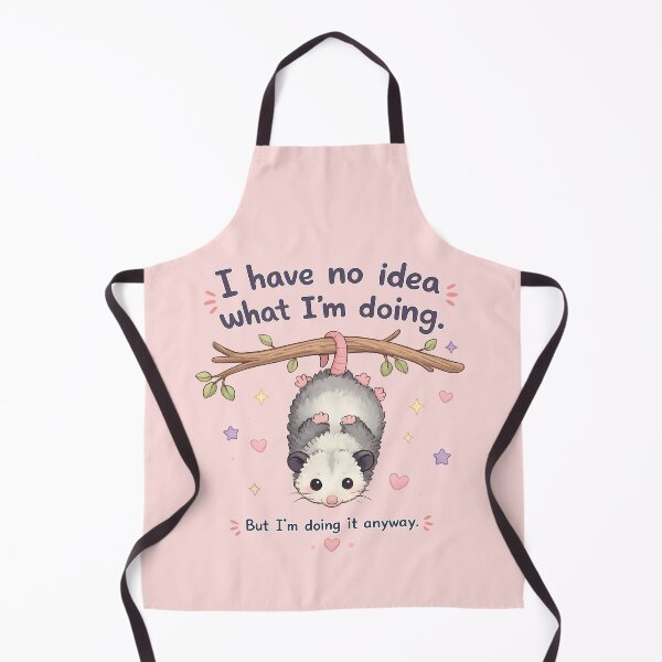 Item preview, Possum Funny Positive Quote Design with Relaxing Calm Vibes I Have No Idea What I Am Doing Cute designed and sold by ArtsyGlaze.