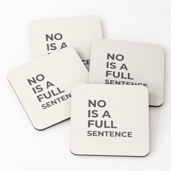 Item preview, No Is A Full Sentence designed and sold by VibeShift Studio.