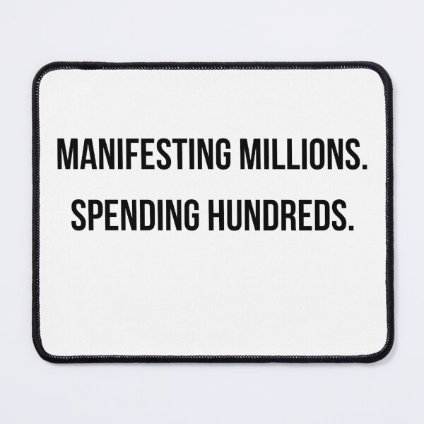 Item preview, Manifesting Millions Spending Hundreds Funny Broke Life Shirt designed and sold by NightScroll.