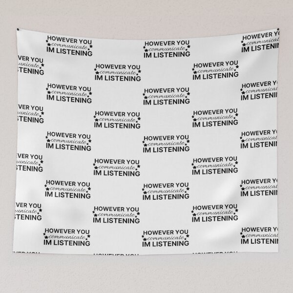 Item preview, However You Communicate i am Listening  designed and sold by Karisdesignss.