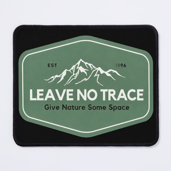 Item preview, Leave No Trace, Give Nature Some Space designed and sold by PastelWingg.